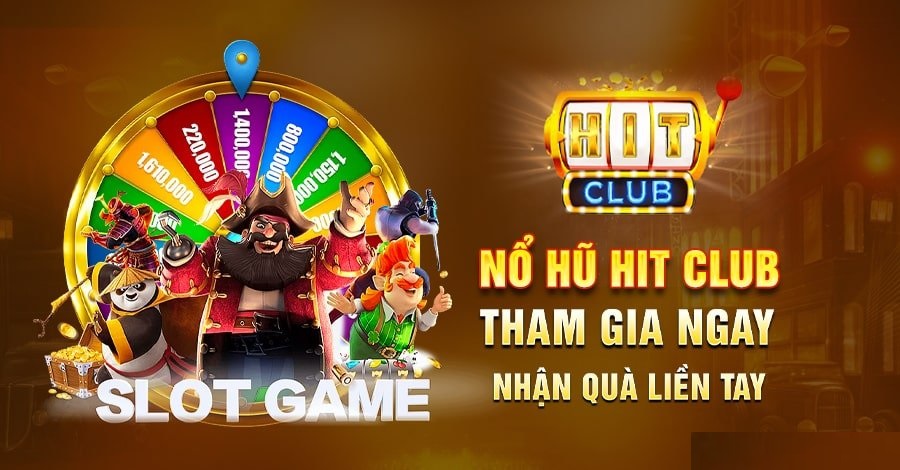 Slot game - Nổ hũ HitClub
